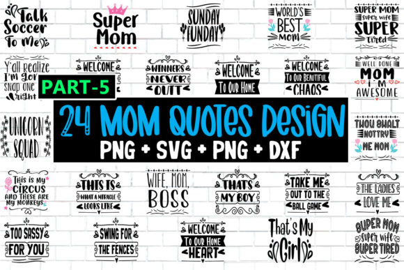 24 Mom Quotes Cut File for Crafts and Graphics