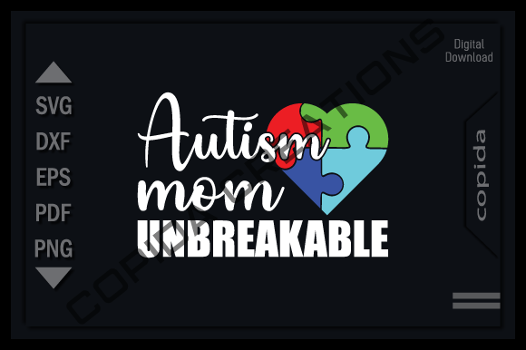 Autism Mom Unbreakable SVG Design for Crafts