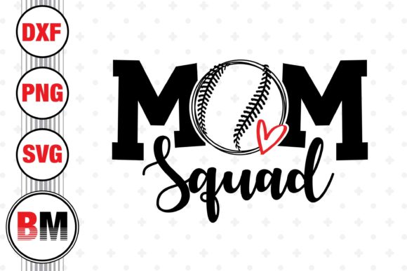 Baseball Mom Squad Graphics for Crafts and Marketing