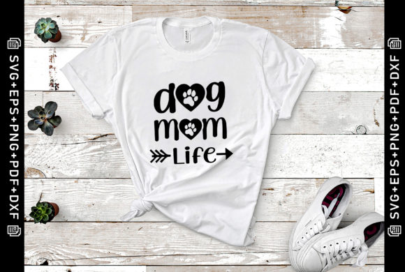 Dog Mom Life SVG & Dog Lover SVG for Crafts and Graphics