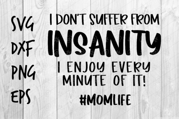 Insanity Mom Life SVG for Crafts and Graphics