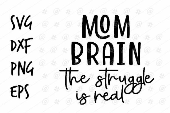 Mom Brain SVG for Crafts and Graphics