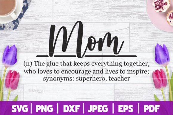 Mom Definition SVG for Crafts and Graphics