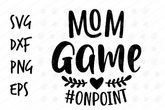 Mom Game SVG for Crafts and Graphics
