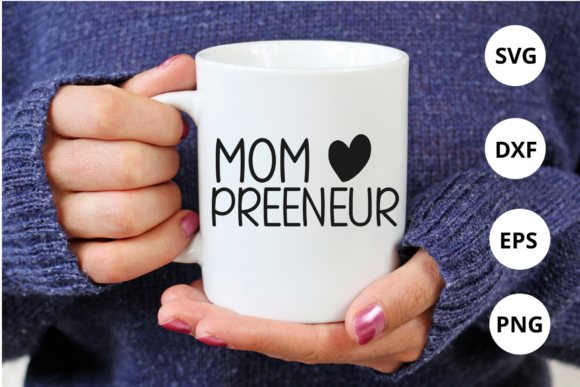 Mom Preneur Svg for Silhouette - A Crafts Graphic Asset
