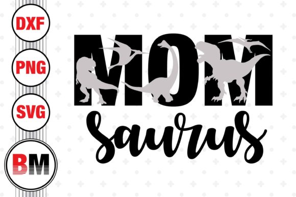 Mom Saurus Graphics for Creative Crafts and Digital Publishing