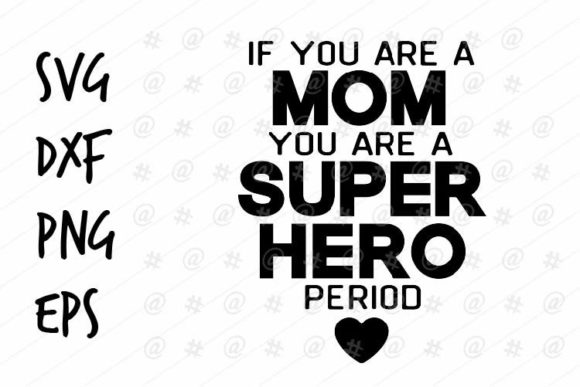 Mom Superhero SVG for Crafts and Graphics