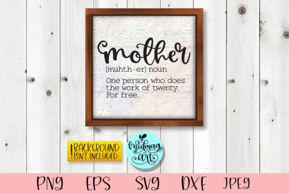 Mother Definition Wood Sign Graphics for Crafts
