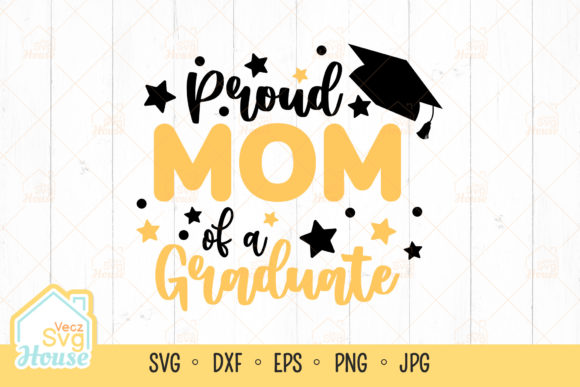 Proud Mom of a Graduate 2021 Graphics for Crafts and Content Publishing