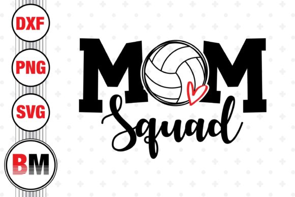 Volleyball Mom Squad Graphics for Crafts